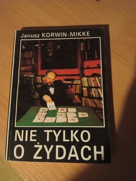 Nie tylko o Żydach. Janusz Korwin -Mikke 