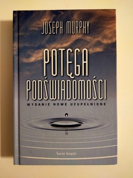 Joseph Murphy Potęga podświadomości 