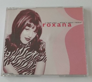 Roxana - I Love You..What's Your Name?