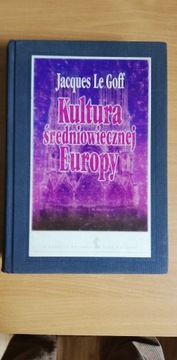 Kultura średniowiecznej Europy Le Goff Cz.