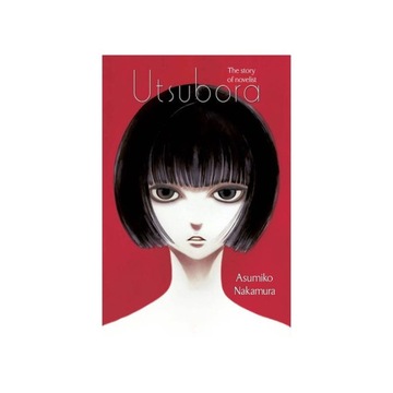 Utsubora. The story of novelist - Asumiko Nakamura