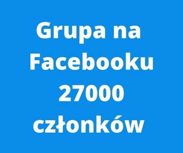 Sprzedam grupę sprzedażową na Facebook 27k