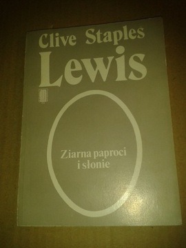 Ziarna paproci i słonie Clive Staples Lewis ładna