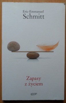 Zapasy z życiem Eric-Emmanuel Schmitt