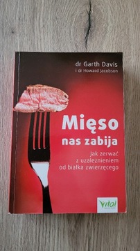 Mięso nas zabija - dr Garth Davis