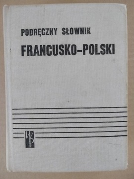 Podręczny słownik francusko-polski Kupisz Kielski