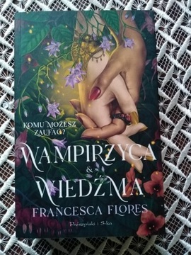 WAMPIRZYCA I WIEDŹMA FRANCESCA FLORES