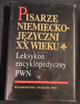 PISARZE NIEMIECKOJĘZYCZNI XX W./LEKSYKON