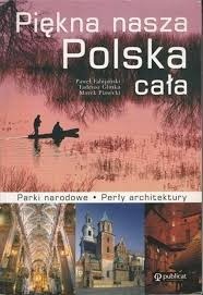 Piękna nasza Polska cała parki narodowe