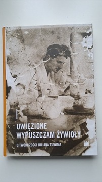 Książka Uwięzione wypuszczam żywioły