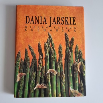 Dania Jarskie Wielka księga kucharska 