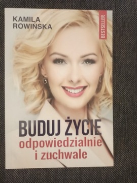 Kobieta asertywna, Buduj życie odpowiedzialnie 