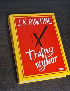 Trafny Wybór - J. K. Rowling 
