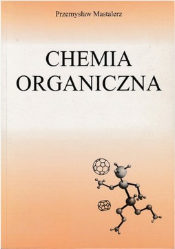 Chemia organiczna Przemysław Mastalerz