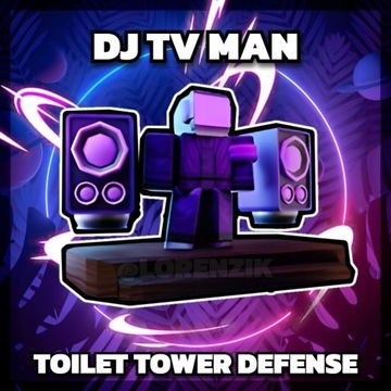 DJ TV MAN Toilet Tower Defense
