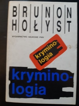 Kryminologia Brunon Hołyst