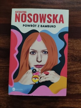 Katarzyna Nosowska - Powrót z Bambuko 