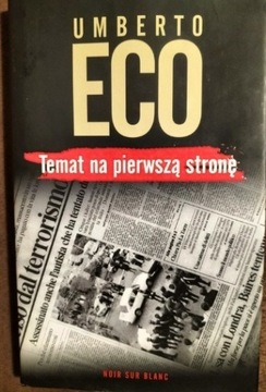 Umberto Eco Temat na pierwszą stronę