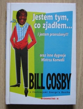 Bill Cosby - JESTEM TYM, CO ZJADŁEM... 