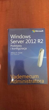 Windows Server 2012 R2 Podstawy i konfiguracja
