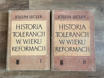 Lecler J., Historia tolerancji w wieku reformacji
