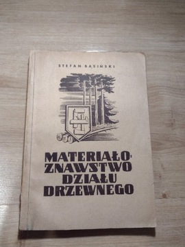 Materiałoznawstwo działu drzewnego. 1948