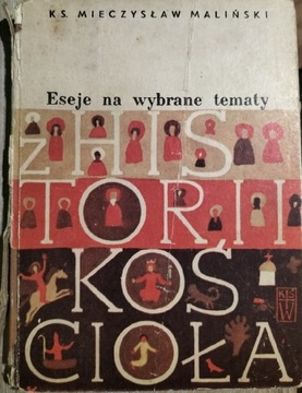 Eseje na wybrane tematy z historii Kościoła