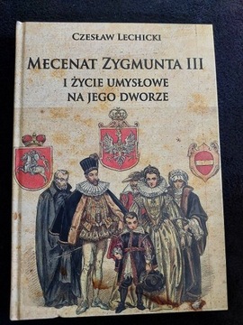 Mecenat Zygmunta III i życie umysłowe, Lechicki