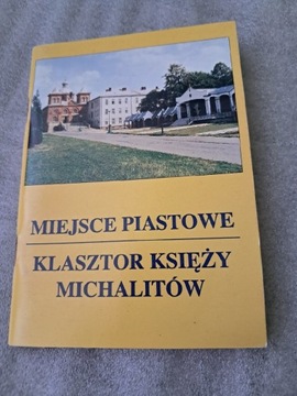 Miejsce Piastowe Klasztor Księży Michalitów