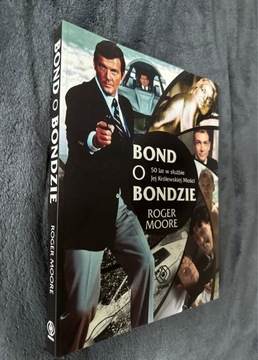 Bond o Bondzie 50 lat w służbie Roger Moore