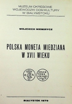 Polska moneta miedziana w XVII wieku Niemirycz W.