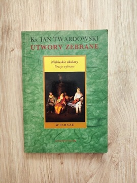 Ks. Jan Twardowski UTWORY ZEBRANE