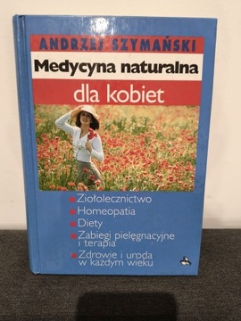 Medycyna naturalna dla kobiet Andrzej Szymański