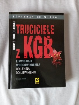 Truciciele z KGB Likwidacja wrogów Kremla