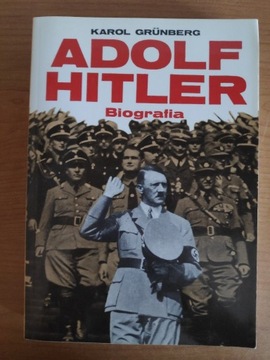 Adolf Hitler biografia Karol Grunberg