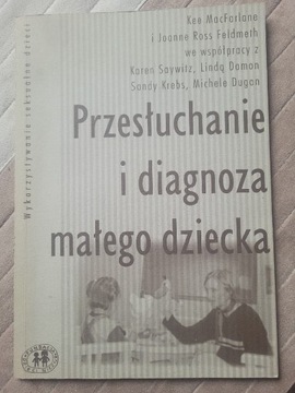 Przesłuchanie i diagnoza małego dziecka 