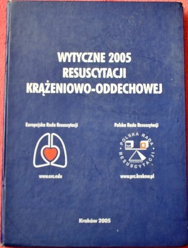 WYTYCZNE RESUSCYTACJI KRĄŻENIOWO ODDECHOWEJ