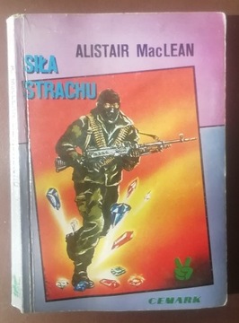 Siła Strachu - Alistair MacLean