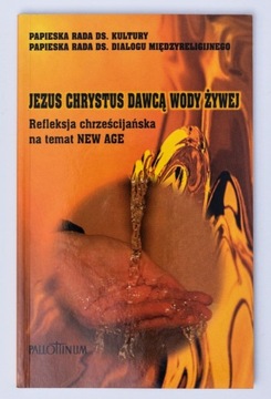 Jezus Chrystus dawcą wody żywej