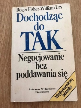 Dochodząc do tak. Negocjowanie bez poddawania się