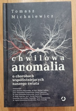 Chwilowa anomalia - Tomasz Michniewicz książka