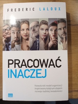 Pracować inaczej Frederic Laloux