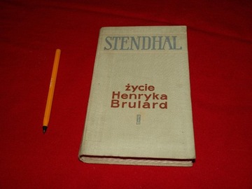 ŻYCIE HENRYKA BRULARD - STENDHAL