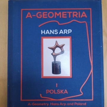 A-Geometria. Hans Arp i Polska