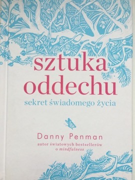 Sztuka oddechu sekret świadomego życia Wysyłka 0zł