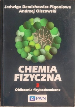 Chemia Fizyczna T.3 Obliczenia fizykochemiczne