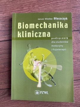 Biomechanika kliniczna, J. W. Błaszczyk