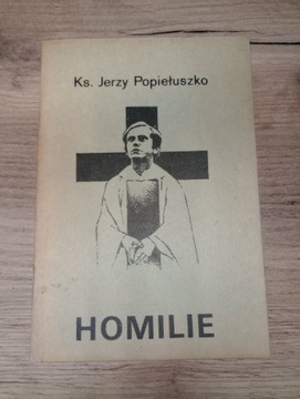 Homilie. Ks. Jerzy Popiełuszko 