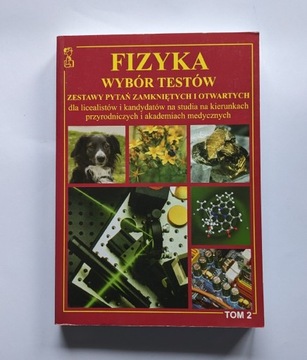 Fizyka wybór testów Tom 2 Medyk zestawy pytań zamk