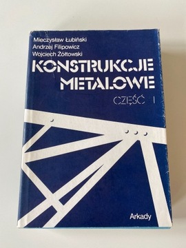 Konstrukcje metalowe cz.1 M.Łubiński A.Filipowicz